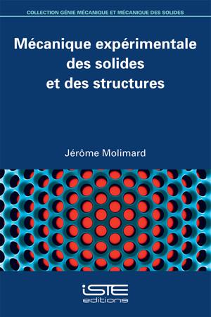 Mécanique expérimentale des solides et des structures