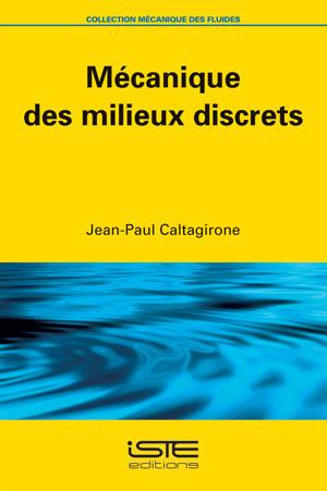 Mécanique des milieux discrets