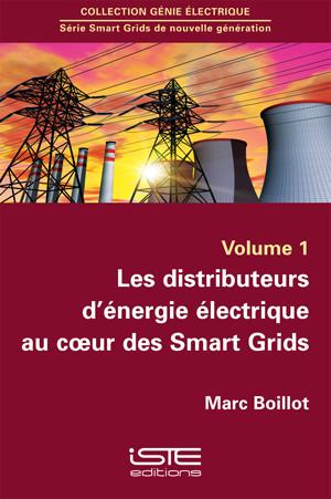 Les distributeurs d’énergie électrique au coeur des Smart Grids