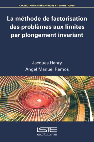 La méthode de factorisation des problèmes aux limites par plongement invariant