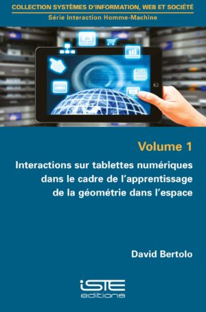 Interactions sur tablettes numériques dans le cadre de l’apprentissage de la géométrie dans l’espace