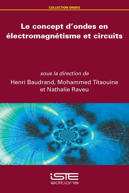 Le concept d’ondes en électromagnétisme et circuits