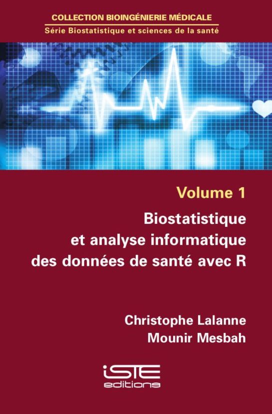 Biostatistique et analyse informatique des données de santé avec R