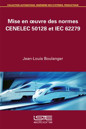 Mise en œuvre des normes CENELEC 50128 et IEC 62279