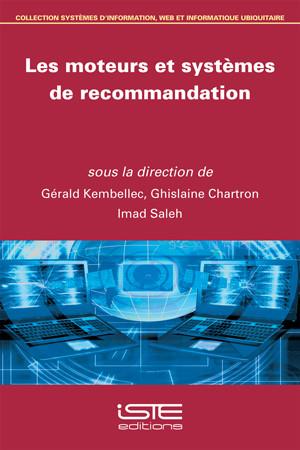 Les moteurs et systèmes de recommandation