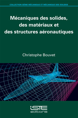 Mécaniques des solides, des matériaux et des structures aéronautiques iste group