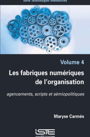 Les fabriques numériques de l’organisation iste group