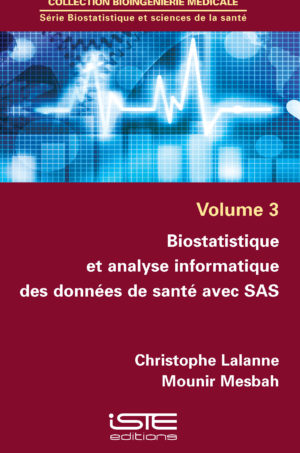 Biostatistique et analyse informatique des données de santé avec SAS iste group