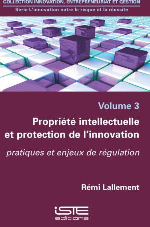 Propriété intellectuelle et protection de l’innovation