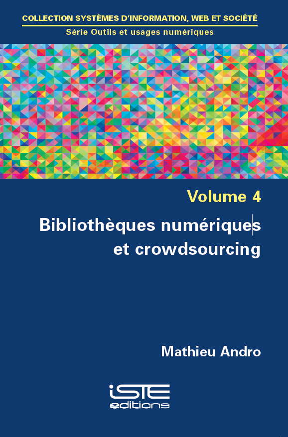 Biblioth ques Num riques Et Crowdsourcing ISTE Editions Biblioth ques Num riques Et Crowdsourcing ISTE Editions