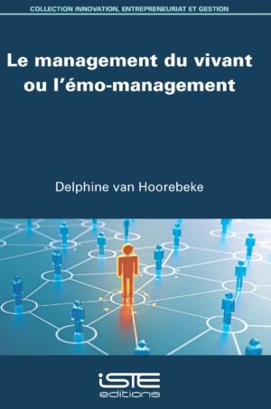 Le management du vivant ou l’émo-management