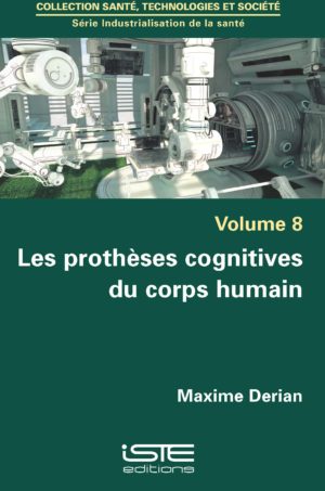 Les prothèses cognitives du corps humain ISTE Group