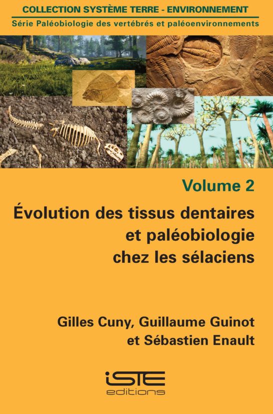 Évolution des tissus dentaires et paléobiologie chez les sélaciens ISTE Group