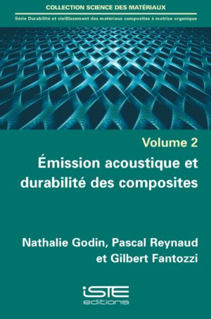 Émission acoustique et durabilité des composites ISTE Group