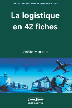 La logistique en 42 fiches