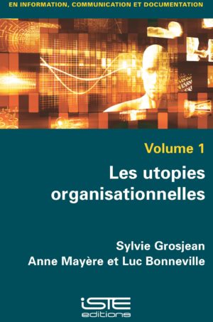 Les utopies organisationnelles