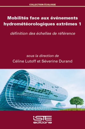 Mobilités face aux événements hydrométéorologiques extrêmes 1