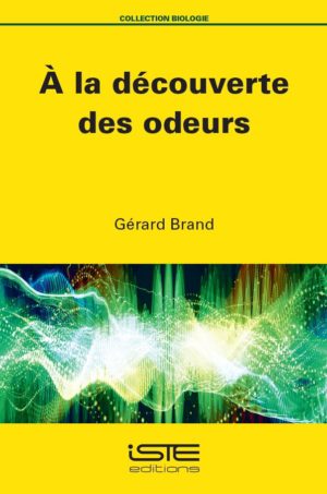 À la découverte des odeurs