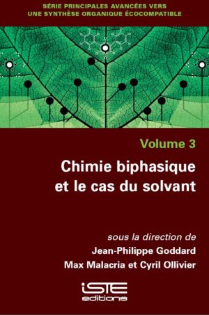 Chimie biphasique et le cas du solvant