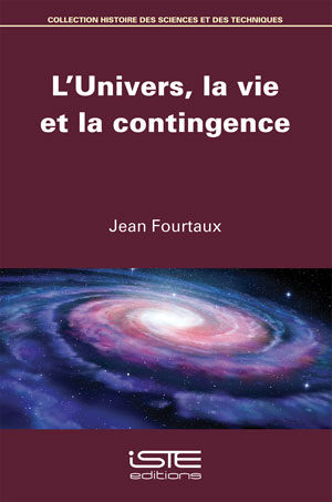 L’Univers, la vie et la contingence