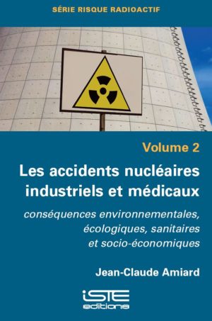 Les accidents nucléaires industriels et médicaux