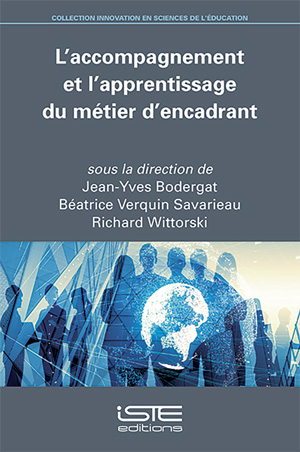 Livre L'accompagnement et l'apprentissage du métier d'encadrant - Jean-Yves Bodergat, Béatrice Verquin Savarieau, Richard Wittorski