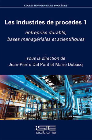 Livre Les industries de procédés 1 - Jean-Pierre Dal Pont, Marie Debacq
