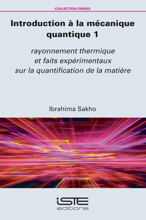 Livre scientifique - Introduction à la mécanique quantique 1 - Ibrahima Sakhoc