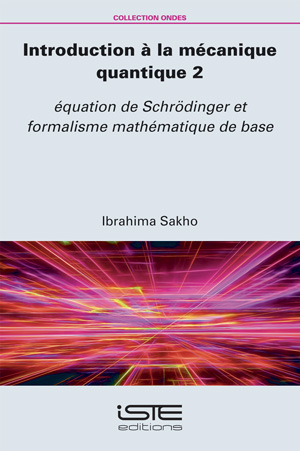 Livre scientifique - Introduction à la mécanique quantique 2 - Cyrille Cazeau