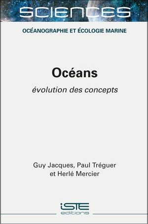 Livre sciences - Océans - Guy Jacques, Paul Tréguer et Herlé Mercier