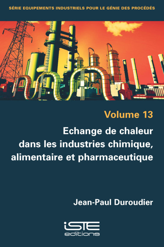 Echange de chaleur dans les industries chimique, alimentaire et pharmaceutique