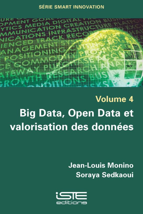 Livre scientifique - Big Data, Open Data et valorisation des données - Jean-Louis Monino, Soraya Sedkaoui