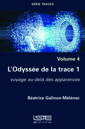 Livre scientifique - L’Odyssée de la trace 1 - Béatrice Galinon-Mélénec