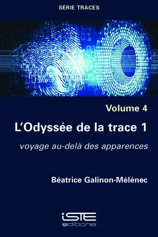 Livre scientifique - L’Odyssée de la trace 1 - Béatrice Galinon-Mélénec