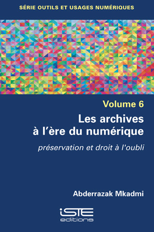 Livre scientifique - Les archives à l'ère du numérique - Abderrazak Mkadmi