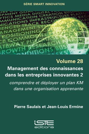 Livre scientifique - Management des connaissances dans les entreprises innovantes 2 - Pierre Saulais et Jean-Louis Ermine