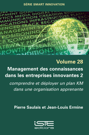 Livre scientifique - Management des connaissances dans les entreprises innovantes 2 - Pierre Saulais et Jean-Louis Ermine