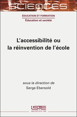 Livre scientifique - L'accessibilité ou la réinvention de l'école - Serge Ebersold