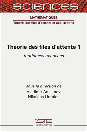 Livre scientifique - Théorie des files d'attente 1 - Vladimir Anisimov et Nikolaos Limnios