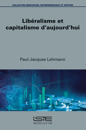 Livre scientifique - Libéralisme et capitalisme d'aujourd'hui - Paul-Jacques Lehmann