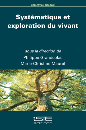 Livre scientifique - Systématique et exploration du vivant - Philippe Grandcolas, Marie-Christine Maurel