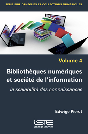 Livre scientifique - Bibliothèques numériques et société de l'information - Edwige Pierot