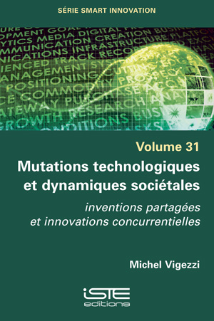 Livre scientifique - Mutations technologiques et dynamiques sociétales - Michel Vigezzi