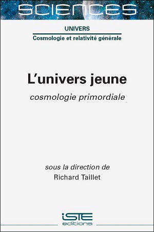 Livre scientifique - L’Univers jeune - Richard Taillet