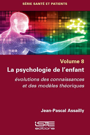 Livre scientifique - La psychologie de l'enfant - Jean-Pascal Assailly
