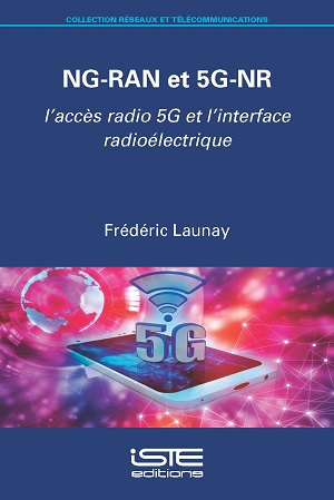 Livre scientifique - NG-RAN et 5G-NR - Frédéric Launay