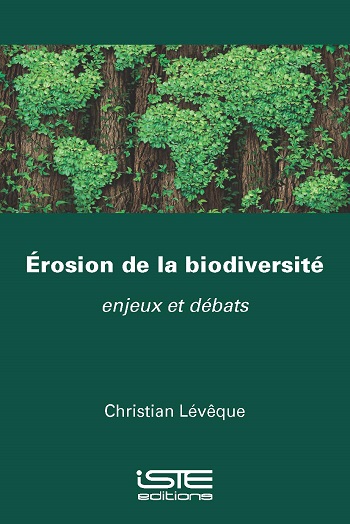 Livre scientifique - Érosion de la biodiversité - Christian Lévêque