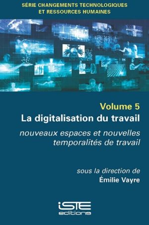 Livre scientifique - La digitalisation du travail - Émilie Vayre