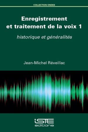 Livre scientifique - Enregistrement et traitement de la voix 1