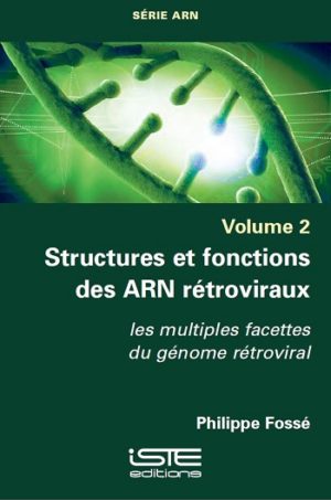 Livre scientifique - Structures et fonctions des ARN rétroviraux